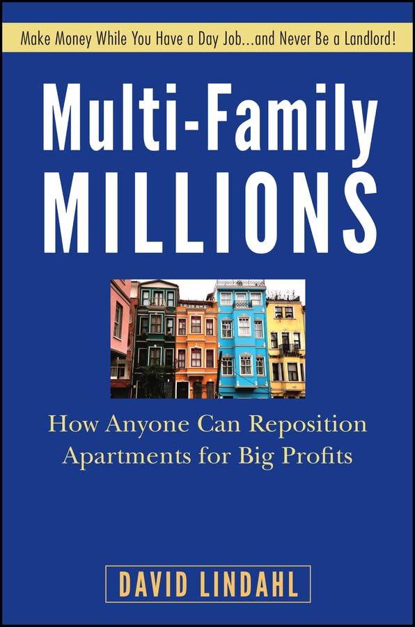 Multi-Family Millions: How to Flip and Reposition Small Apartment Buildings for Maximum Profit in Minimum Time book cover