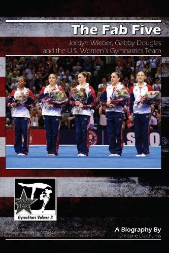 The Fab Five: Jordyn Wieber, Gabby Douglas, and the U.S. Women's Gymnastics Team book cover