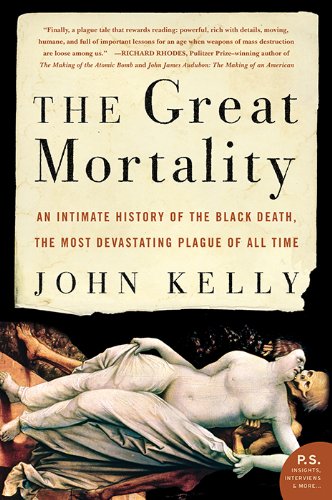 The Great Mortality: An Intimate History of the Black Death, the Most Devastating Plague of All Time book cover