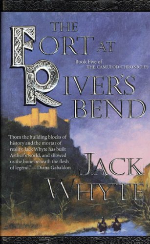 The Fort at River's Bend (Camulod Chronicles, #5) book cover
