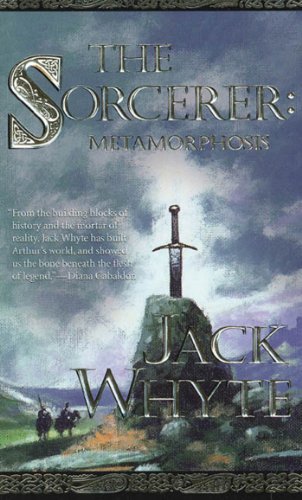 The Sorcerer: Metamorphosis (Camulod Chronicles, #6) book cover