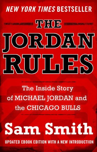 The Jordan Rules: The Inside Story of Michael Jordan and the Chicago Bulls book cover