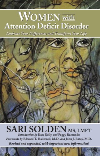 Women with Attention Deficit Disorder: Embrace Your Differences and Transform Your Life book cover