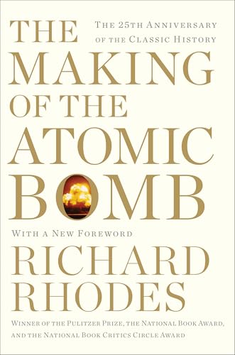 The Making of the Atomic Bomb: 25th Anniversary Edition book cover