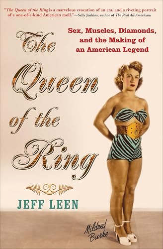 The Queen of the Ring: Sex, Muscles, Diamonds, and the Making of an American Legend book cover