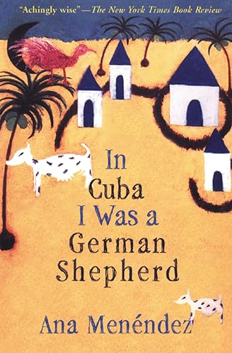 In Cuba I Was a German Shepherd book cover