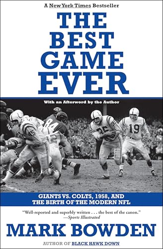 The Best Game Ever: Giants vs. Colts, 1958, and the Birth of the Modern NFL book cover