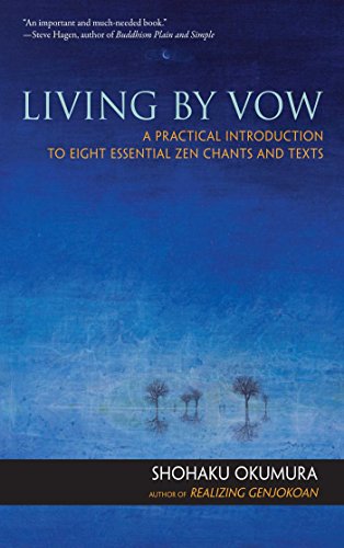 Living by Vow: A Practical Introduction to Eight Essential Zen Chants and Texts book cover