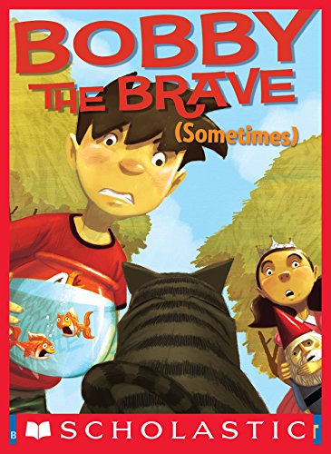 Bobby the Brave (Sometimes) book cover