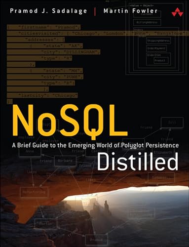 NoSQL Distilled: A Brief Guide to the Emerging World of Polyglot Persistence book cover