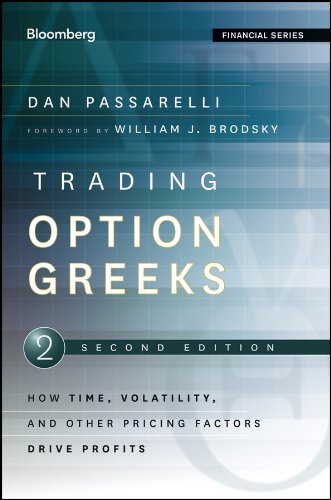Trading Options Greeks: How Time, Volatility, and Other Pricing Factors Drive Profits book cover