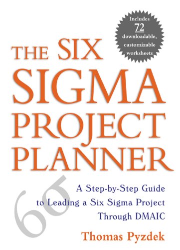 The Six Sigma Project Planner: A Step-By-Step Guide to Leading a Six Sigma Project Through DMAIC book cover