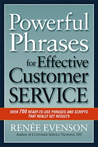 Powerful Phrases for Effective Customer Service: Over 700 Ready-to-Use Phrases and Scripts That Really Get Results book cover