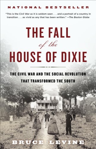 The Fall of the House of Dixie: The Civil War and the Social Revolution That Transformed the South book cover