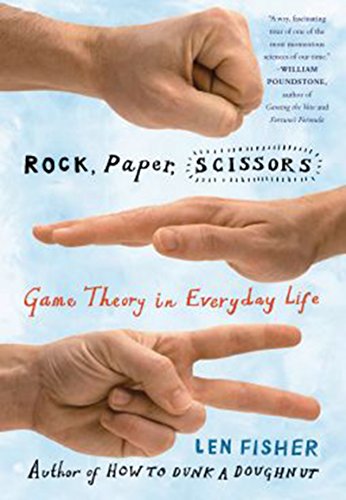 Rock, Paper, Scissors: Game Theory in Everyday Life book cover