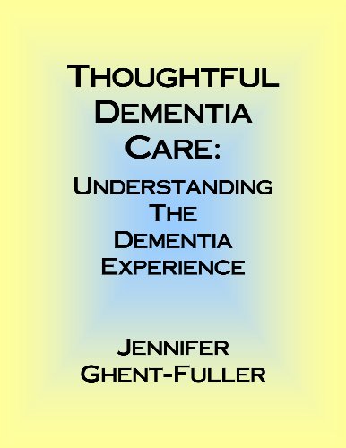 Thoughtful Dementia Care: Understanding the Dementia Experience book cover