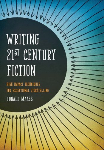 Writing 21st Century Fiction: High Impact Techniques for Exceptional Storytelling book cover