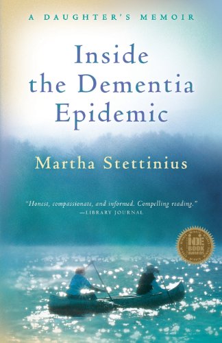 Inside the Dementia Epidemic: A Daughter's Memoir book cover