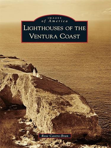 Lighthouses of the Ventura Coast (Images of America: California) book cover