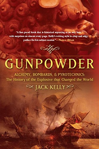 Gunpowder: Alchemy, Bombards, and Pyrotechnics: The History of the Explosive That Changed the World book cover