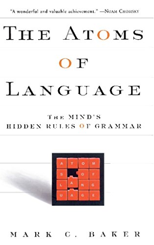 The Atoms Of Language: The Mind's Hidden Rules Of Grammar book cover