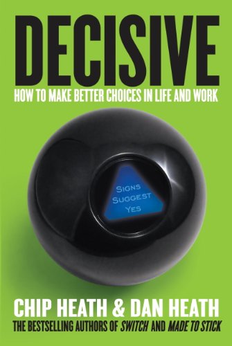 Decisive: How to Make Better Decisions book cover