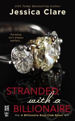 Stranded with a Billionaire (Billionaire Boys Club, #1) book cover