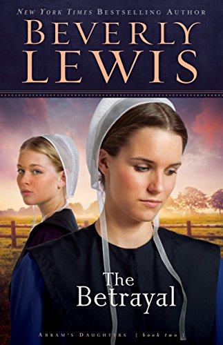 The Betrayal (Abram's Daughters, #2) book cover