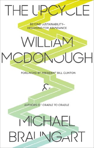 The Upcycle: Beyond Sustainability--Designing for Abundance book cover