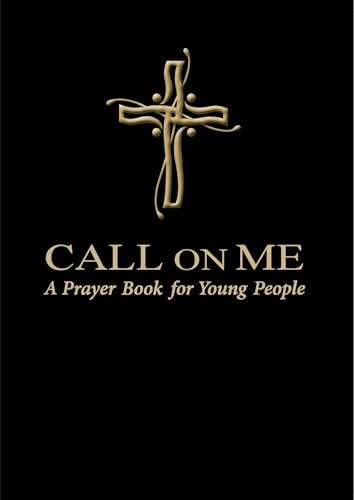 Call on Me: A Prayer Book for Young People book cover