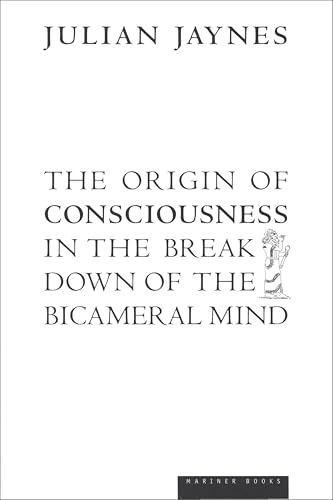 The Origin of Consciousness in the Breakdown of the Bicameral Mind book cover
