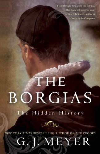 The Borgias: The Hidden History book cover