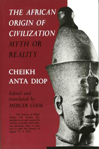 The African Origin of Civilization: Myth or Reality book cover