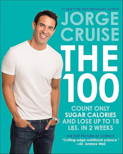 The 100: Count ONLY Sugar Calories and Lose Up to 18 Lbs. in 2 Weeks book cover