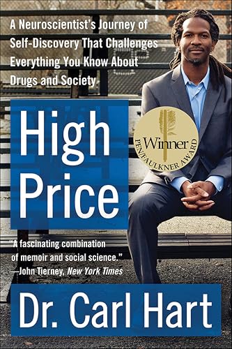 High Price: A Neuroscientist's Journey of Self-Discovery That Challenges Everything You Know About Drugs and Society book cover