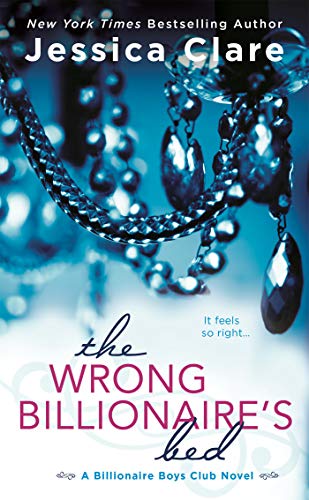 The Wrong Billionaire's Bed (Billionaire Boys Club, #3) book cover