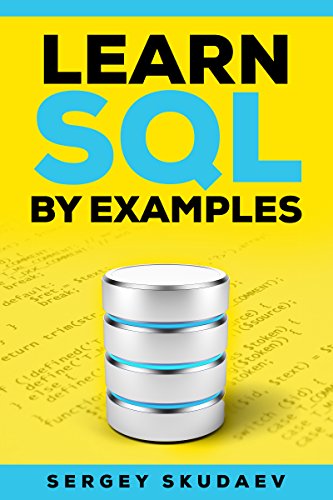 Learn SQL by Examples: Examples of SQL Queries and Stored Procedures for MySQL and Oracle book cover