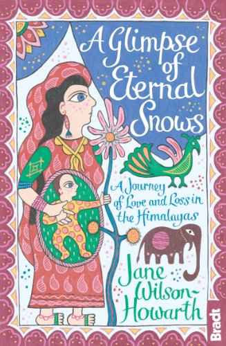 A Glimpse of Eternal Snows: A Journey of Love and Loss in the Himalayas book cover
