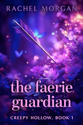 The Faerie Guardian (Creepy Hollow, #1) book cover