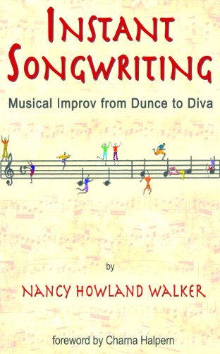 Instant Songwriting: Musical Improv from Dunce to Diva book cover