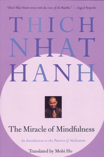 The Miracle of Mindfulness: An Introduction to the Practice of Meditation (Gift Edition) book cover