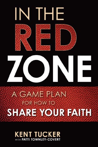 In the Red Zone: A Game Plan for How to Share Your Faith book cover