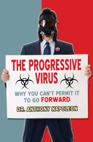 The Progressive Virus: Why You Can't Permit It to Go Forward book cover