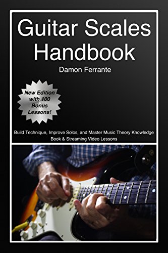 Guitar Scales Handbook: A Step-By-Step, 100-Lesson Guide to Scales, Music Theory, and Fretboard Theory (Book & Streaming Videos) (Steeplechase Guitar Instruction) book cover