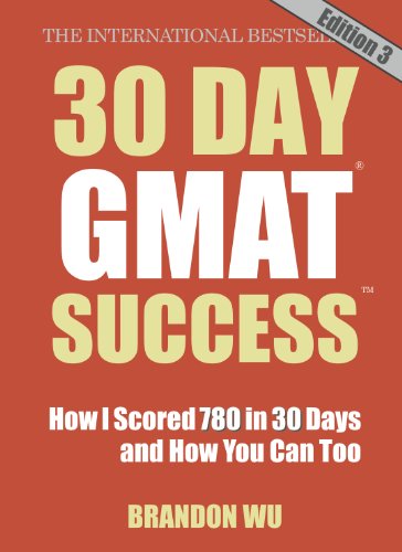 30 Day GMAT Success: How I Scored 780 on the GMAT in 30 Days and How You Can Too! book cover