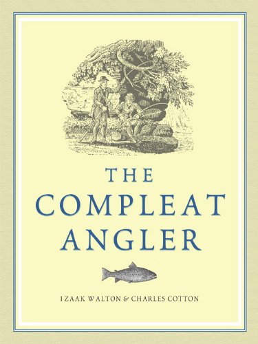 The Compleat Angler, or the Contemplative Man's Recreation book cover