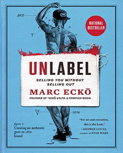 Unlabel: Selling You Without Selling Out book cover