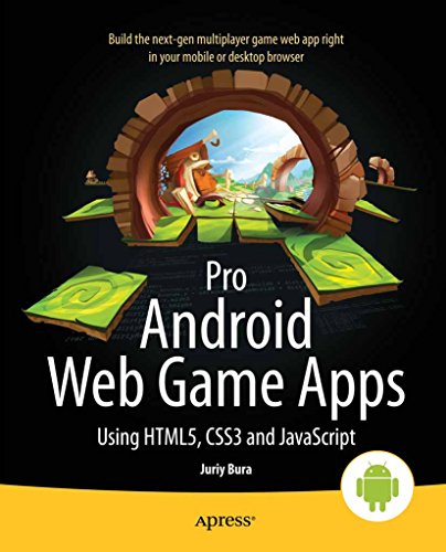 Pro Android Web Game Apps: Using Html5, Css3 and JavaScript book cover