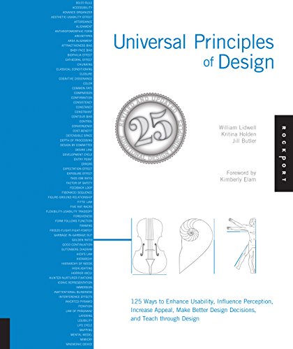 Universal Principles of Design, Revised and Updated: 125 Ways to Enhance Usability, Influence Perception, Increase Appeal, Make Better Design Decisions, and Teach through Design book cover