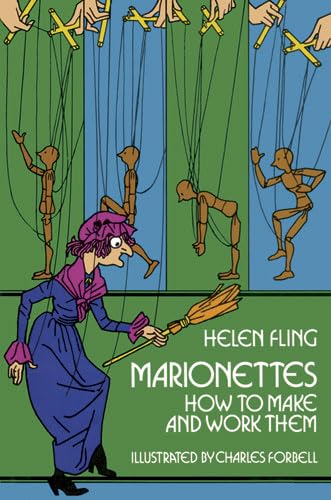 Marionettes: How to Make and Work Them book cover
